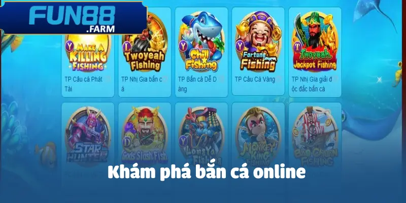Bắn Cá Online - Tựa Game Hot Nhất Nền Tảng FUN88 2 ban-ca-online