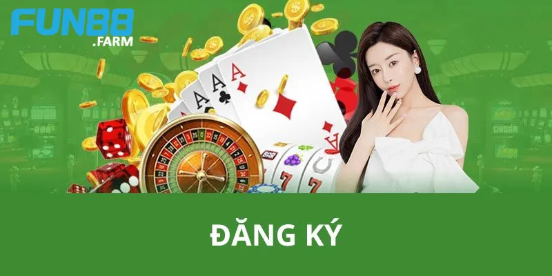 Đăng Ký Thành Viên Chính Thức Và Nạp Tiền Lần Đầu Nhân Đôi Tiền Nạp 2 Thông tin về sảnh cược Fun88